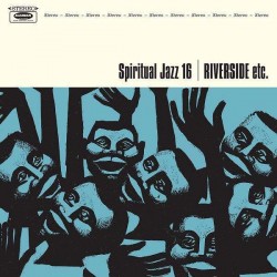 Spiritual Jazz Vol.16 - Riverside ETC (2LP)