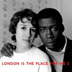 London Is The Place For Me 2 (2LP)
