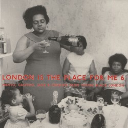 London Is The Place For Me 6 (2LP)