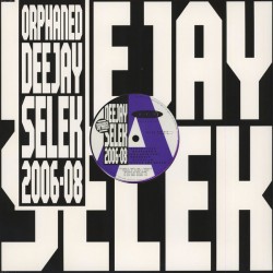 Orphaned Deejay Selek 2006-08 (EP)