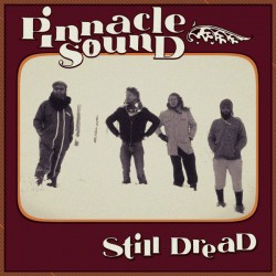 Pinnacle Sound : Still Dread (LP)