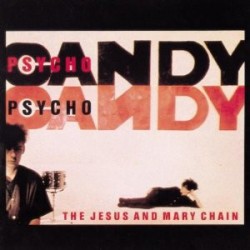 Psychocandy (LP)