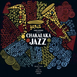 Fred Spider Presents Chakalaka Jazz (2LP)