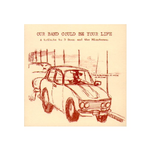 Our Band Could Be Your Life (LP)